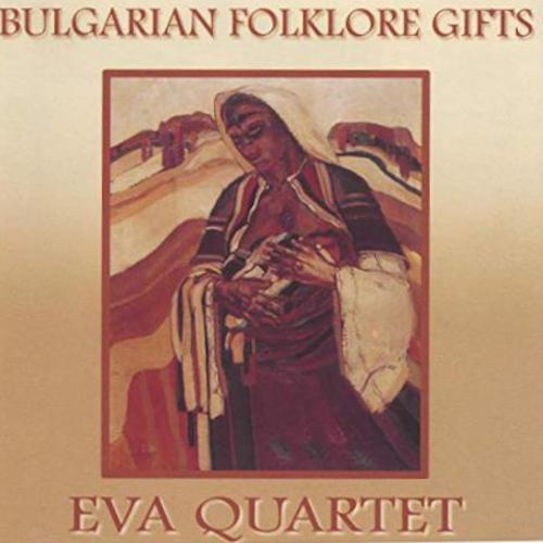 Georgi Gogov - Eva Quartet - Bulgarian Folklore Gifts